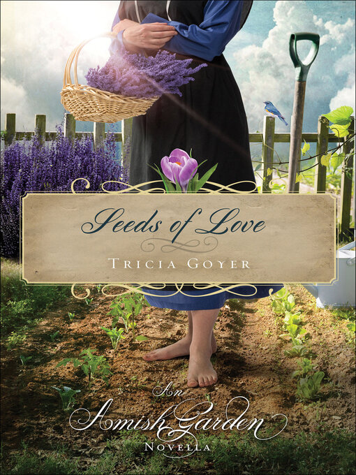 Title details for Seeds of Love by Tricia Goyer - Wait list